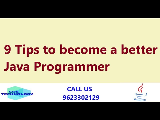 9 Tips to become a better Java Programmer