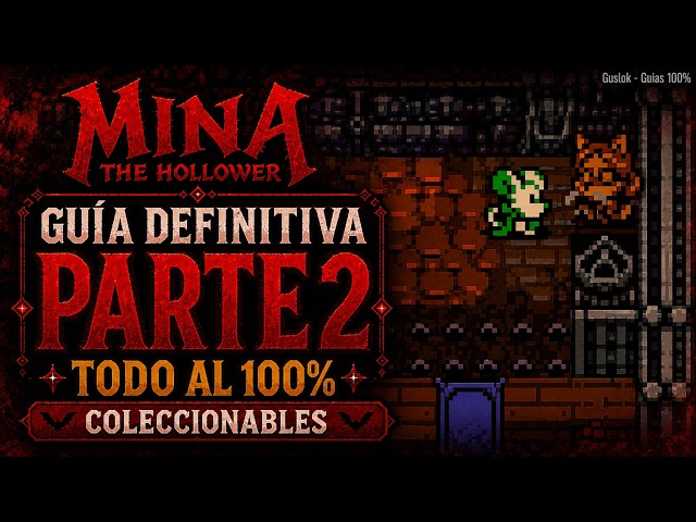 Mina the Hollower 100% Walkthrough Part 2 All Collectibles