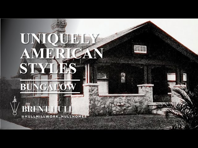 House Styles that Define America—The Bungalow