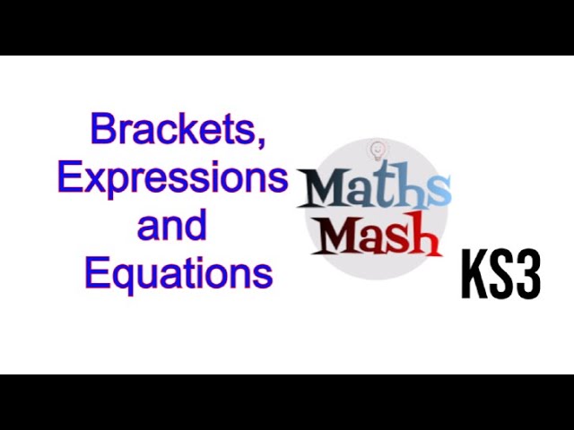 🧩 Unleashing the Power of Brackets: Expressions and Equations Explained