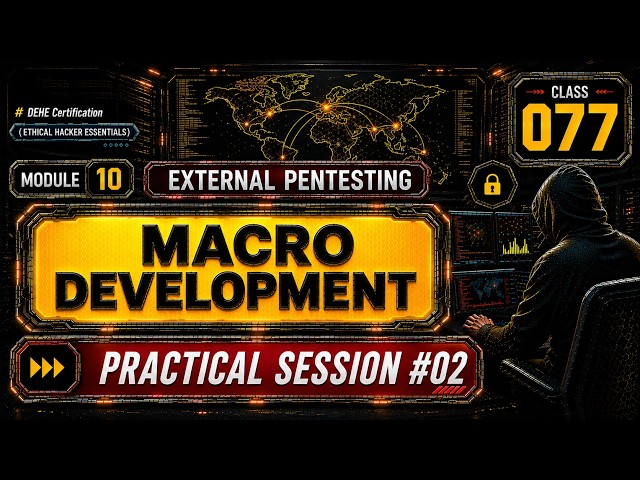 Class 77 | VBA Macro Development | Practical Session #02 | Free Ethical Hacking Course (Hindi)