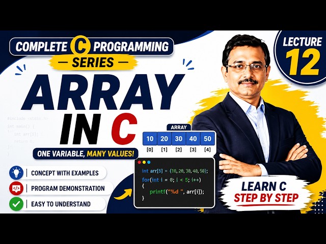 Arrays in C | Array Declaration, Initialization & Access | Lecture 12