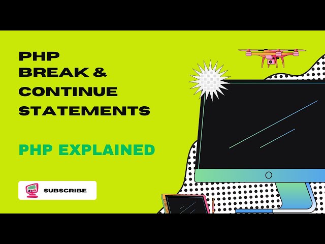 PHP Break and Continue Statements