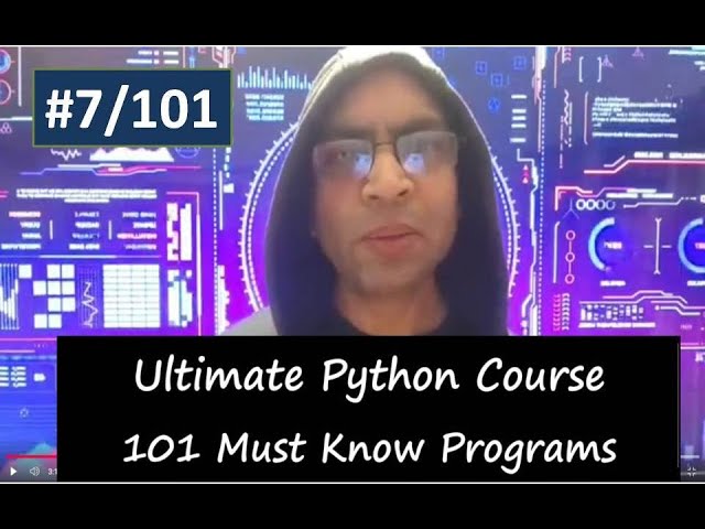 7/101 Python Program : Ultimate Python Course