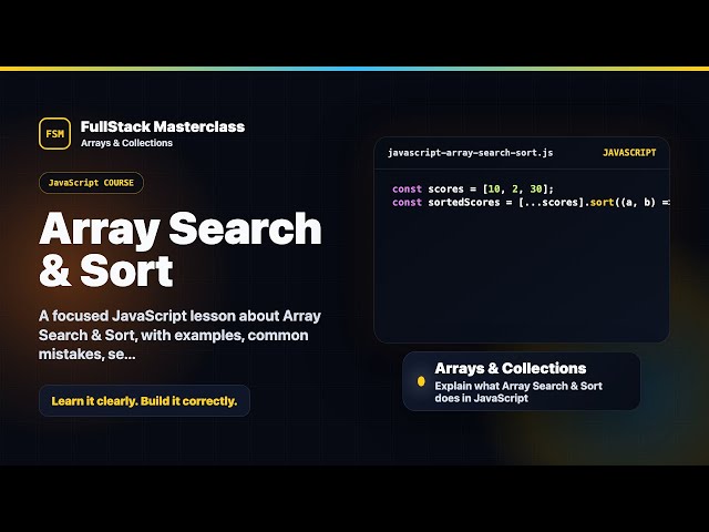 Array Search & Sort Explained | FullStack Masterclass JavaScript Course