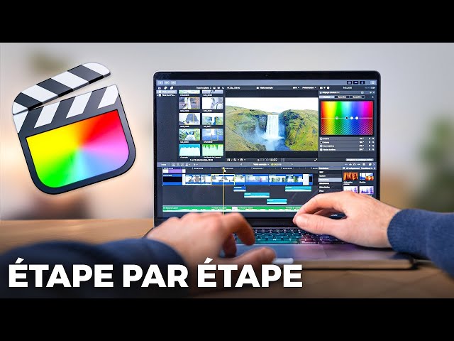 Final Cut Pro : Tutoriel Complet