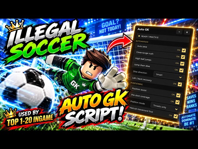 Illegal Soccer Script Showcase (2026) | Auto Goalkeeper (TOP PLAYERS USE)