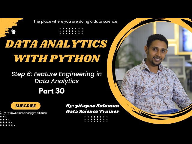 67. 📊🎥 Feature Engineering: Transforming Data into Powerful Insights 🚀 Part 1.