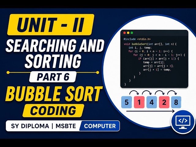 Data Structure Using C Unit II | Bubble Sort Program in C | Part 6 | SY Diploma MSBTE