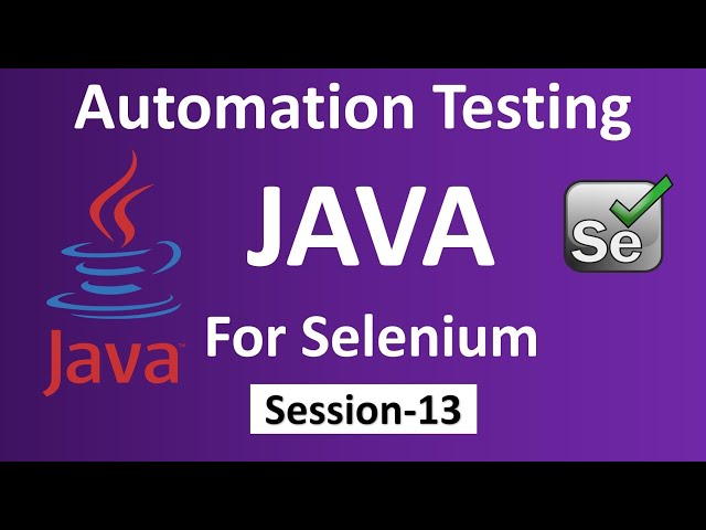 Automation Testing | JAVA | Session-13  #java  #selenium