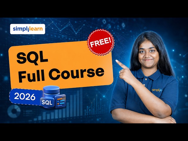 SQL Full Course 2026 [FREE] | SQL Tutorial For Beginners | Advanced SQL Full Course | Simplilearn