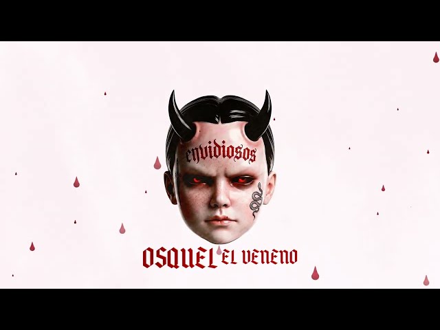 Osquel El Veneno - Envidiosos (Video Visual) 