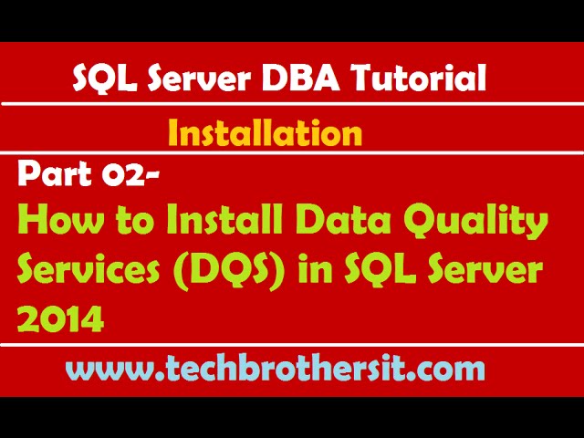 SQL Server DBA Tutorial 02- How to Install Data Quality Services (DQS) in SQL Server 2014