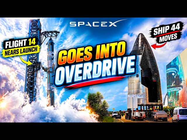 SpaceX Starship Is Going Into Overdrive — Flight 14 Is Ready
