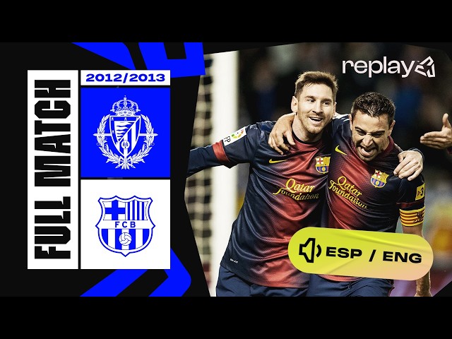 🔴 FULL MATCH | Valladolid - FC Barcelona | LaLiga 2012/2013