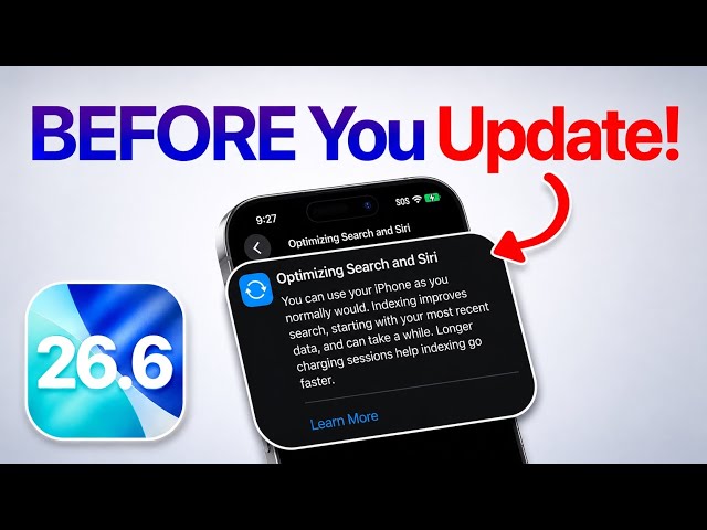 iOS 26.6 - Watch This BEFORE You Update!