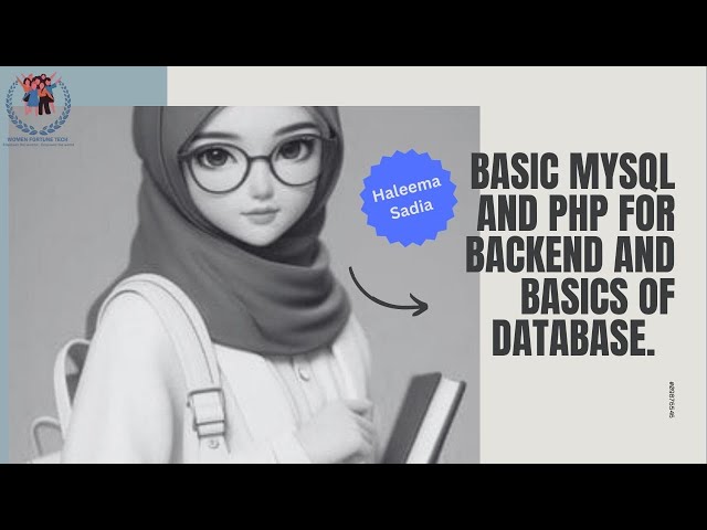 Basic MYSQL & PHP for backend and basics of database