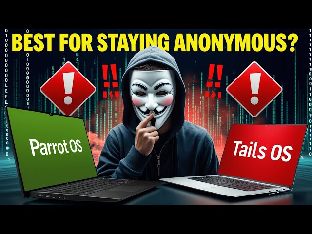 Parrot OS vs. Tails OS: Which Is Best for Staying Anonymous?