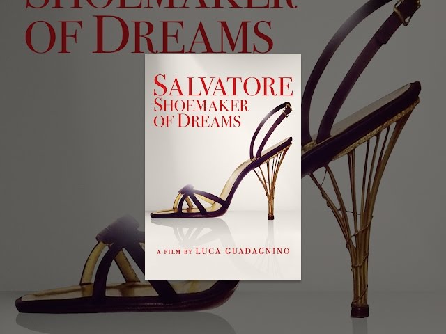 Salvatore: Shoemaker Of Dreams