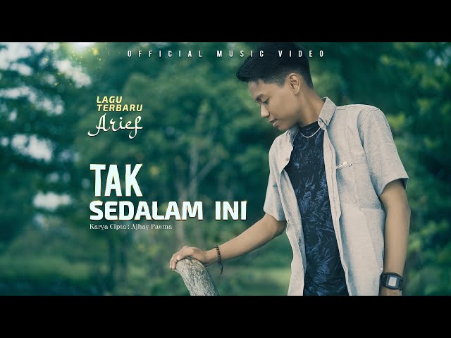Arief Putra - Tak Sedalam Ini (Official Music Video)