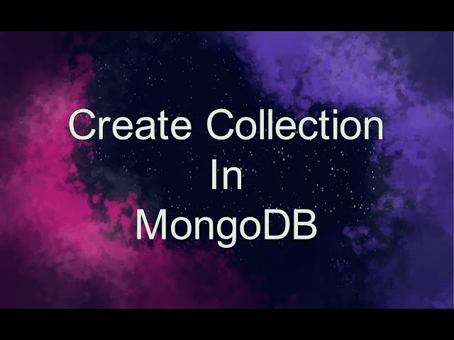 Create Collection In MongoDB