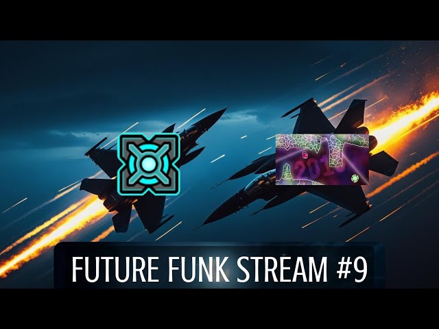 FUTURE FUNK Stream #9 | 84% + 94%