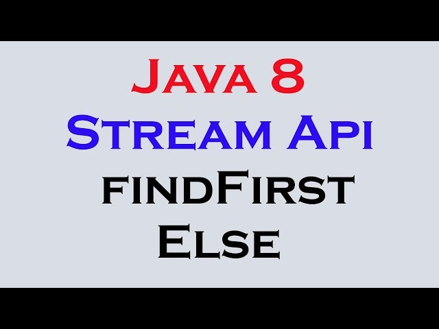 17.19 Java 8 Stream Api Features part 17 findFirst orElse function