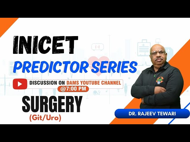 INICET Predictor Series | Surgery (GIT-URO) by Dr. Rajiv Teawri