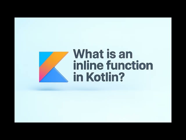 What is an inline function in Kotlin?