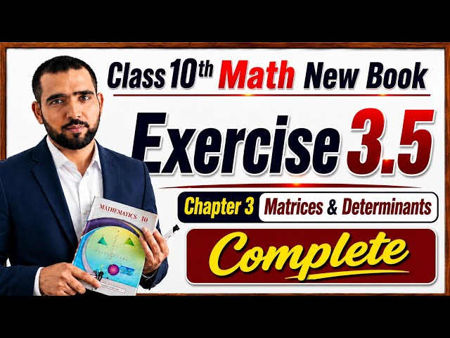 Class 10th Math New Book chapter 3 Exercise 3.5 Complete Naimat Maths 