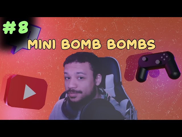 PCP #8 - MINI BOMB BOMBS (ft. TheMadBomber)