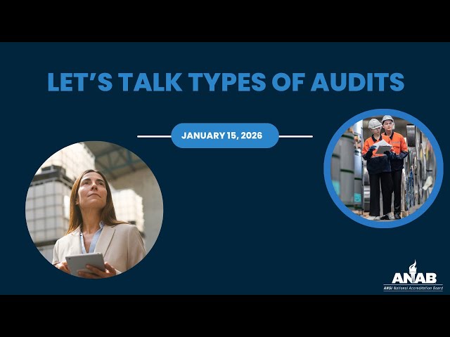ANAB Webinar: Let's Talk Types of Audits