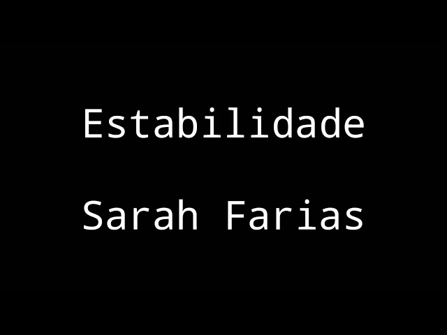 Estabilidade- Sarah Farias- letra