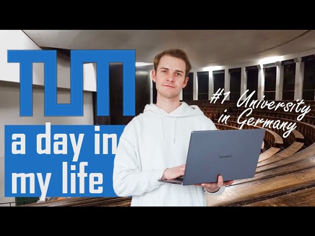 A Day at Germanys BEST University (TUM - Technical University of Munich)