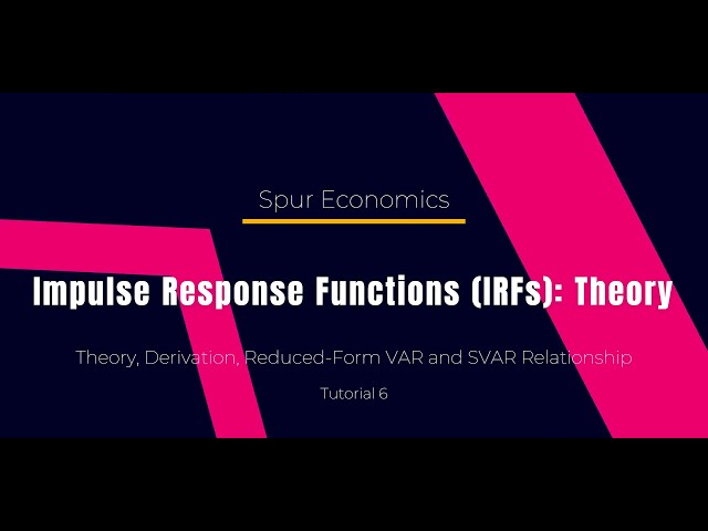 Tutorial 6 - Impulse Response Functions (IRFs): Theory