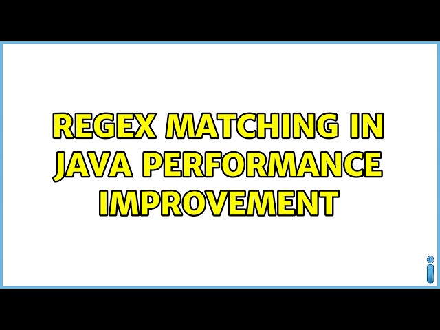 Regex Matching in Java Performance Improvement