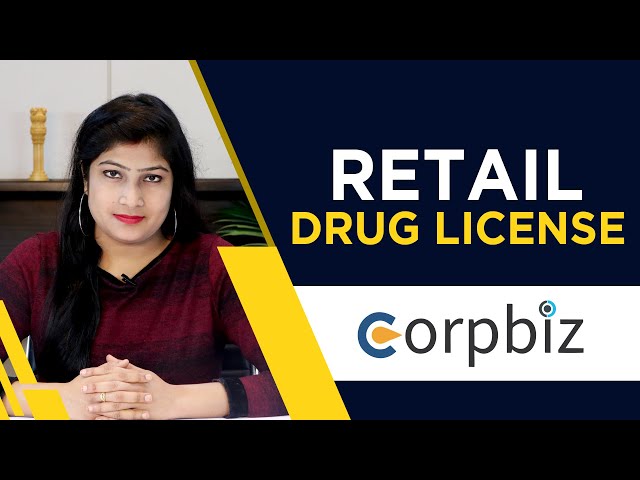 How to get Retail Drug License? | Benefits | Types | Process | Documents - Corpbiz