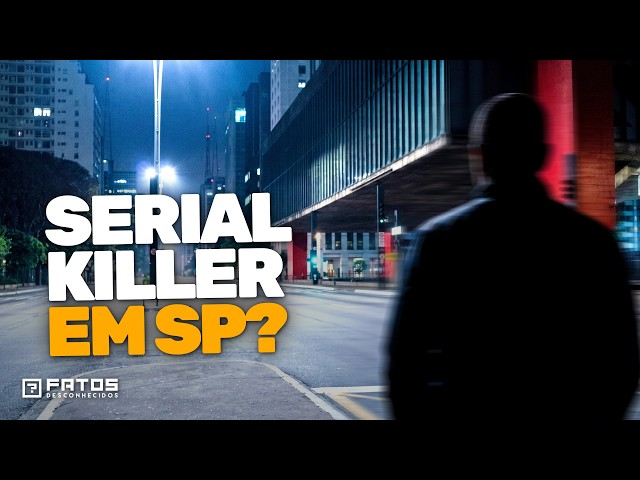 What do we know about São Paulo's new serial killer?