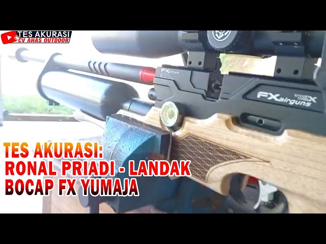 ACCURACY TEST OF THE FX YUMAJA PCP AIR RIFLE ORDERED BY MR. RONAL PRIADI, LANDAK