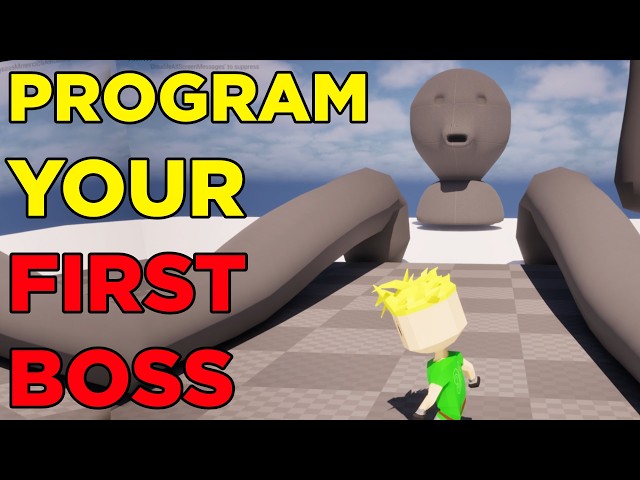 Program your First Boss In Unreal Engine - Intro to unreal Course Section 4