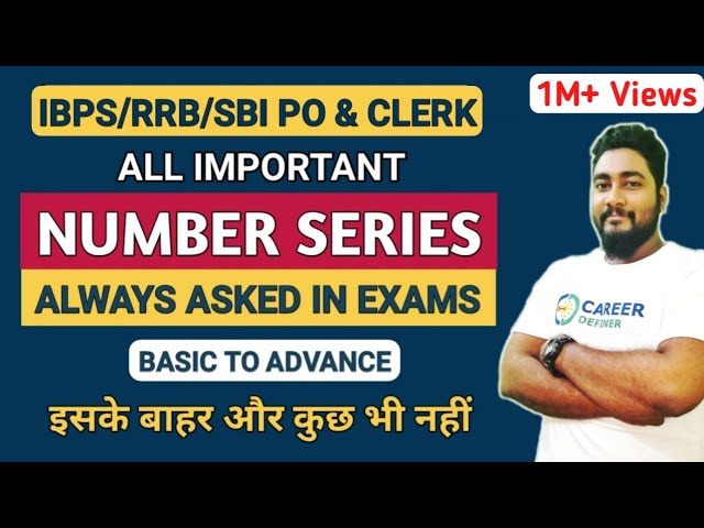 Number Series All Important Patterns & Approach | Bank Exams 2025 | Career Definer | Kaushik Mohanty