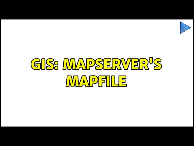 GIS: Mapserver's mapfile