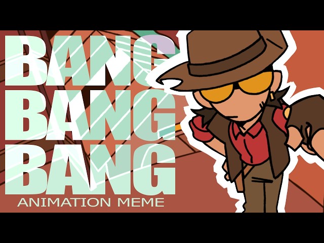 BANG BANG BANG // tf2 animation meme