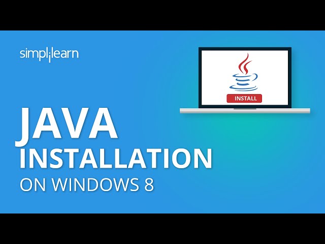 Java Installation On Windows 8 | How To Install Java On Windows 8 | Java Installation | Simplilearn