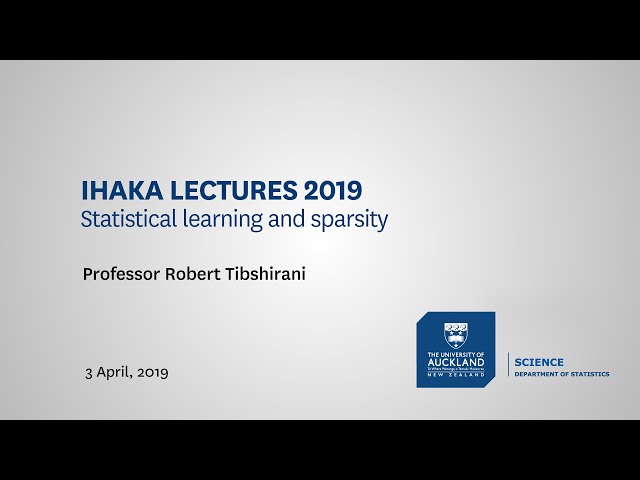 Ihaka 2019: Statistical learning and sparsity