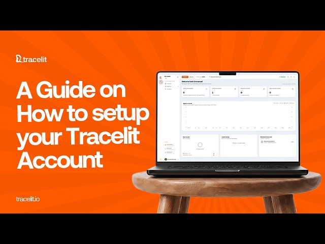 Getting Started with Tracelit: Full Account Setup & Integration Guide