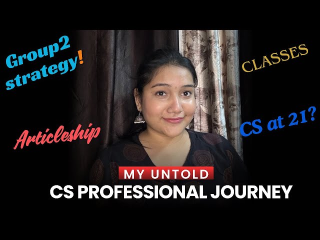 My Company Secretary Professional Journey | How I Cleared CS Professional