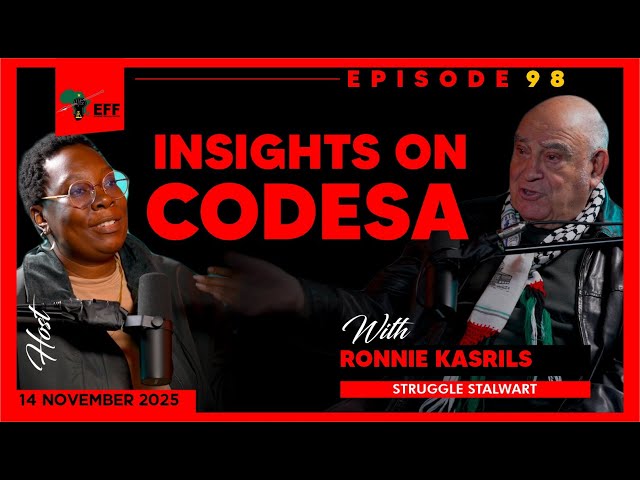 EFF PODCAST:98: Joining us on this week’s #EFFPodcast is Struggle Stalwart Ronnie Kasrils,