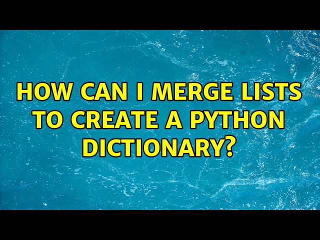 How can I merge lists to create a python dictionary? (5 Solutions!!)