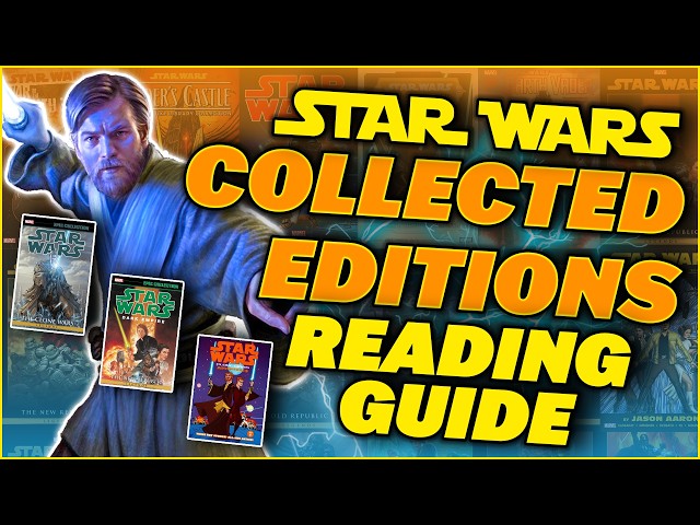 The COMPLETE Star Wars Legends Collected Edition Comics Reading Guide! (Epics, Manga & Omnibus)